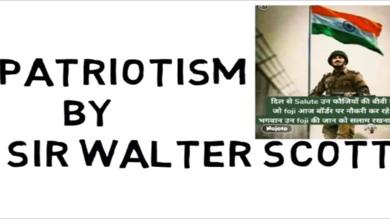 Patriotism by Sir Walter Scott |in Hindi |Full Explain