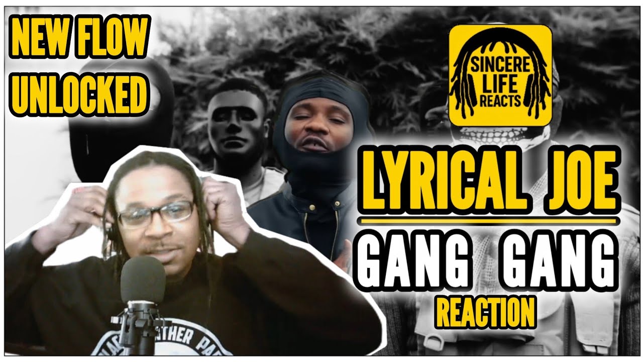 Is LYRICAL JOE creating a NEW FLOW? GANG GANG REACTION