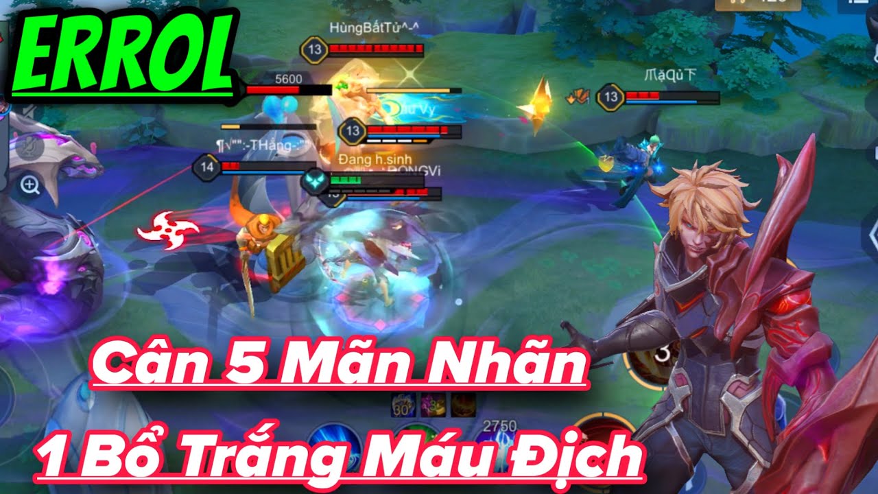 ERROL Liên Quân || Trang Bị và Bảng Ngọc Mạnh Nhất Cân 5 và 1 Tay Đại Đao Trắng Máu Địch Ns Lên Haz