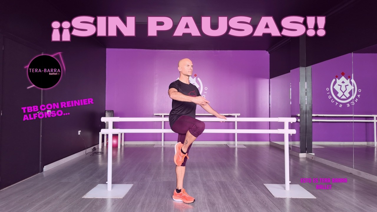 Entrenamiento en Barra / Tera Barra Ballet-Fuerza y Resistencia en casa.