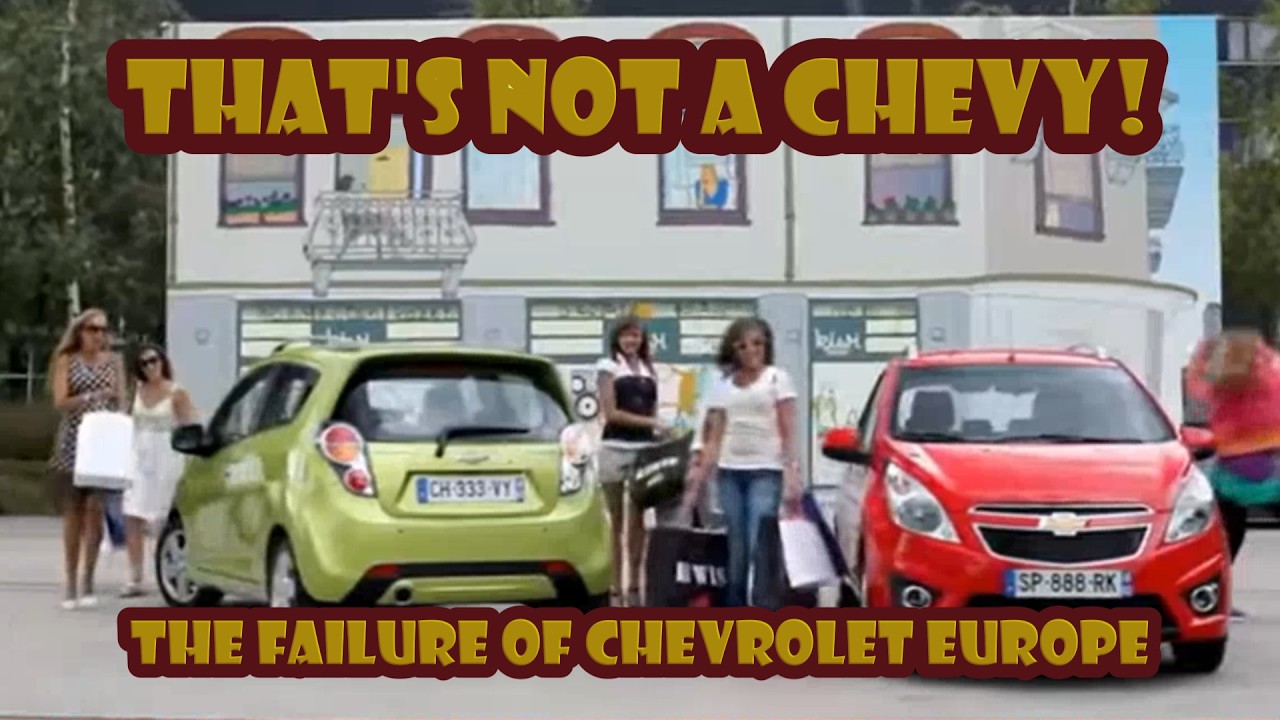 Вот почему Chevrolet потерпел неудачу в Европе менее чем за десятилетие.