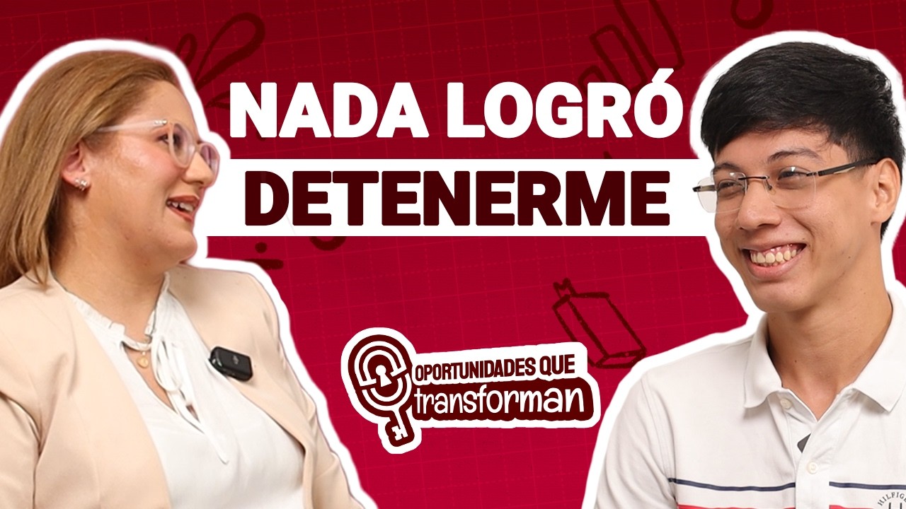 Los límites nunca son reales | Episodio 15 | Oportunidades que Transforman