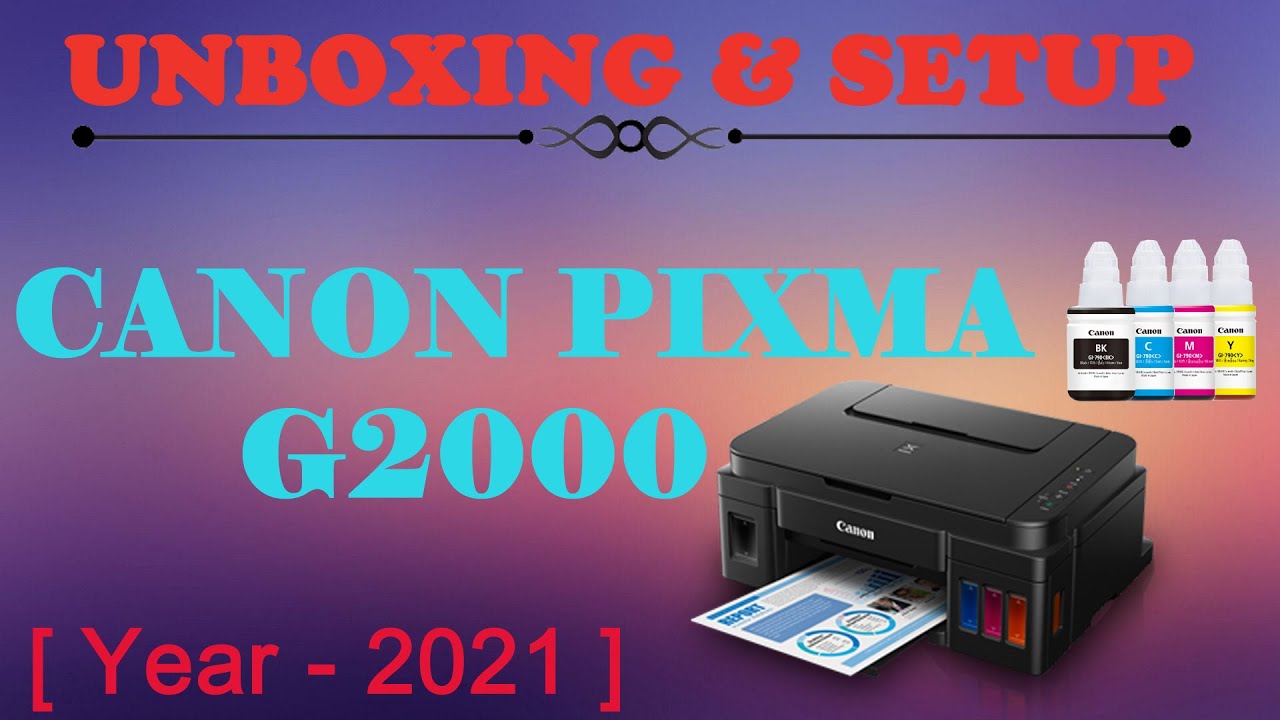 Canon Pixma G2000 Printer Unboxing and Setup | 2021 | So Called Techie