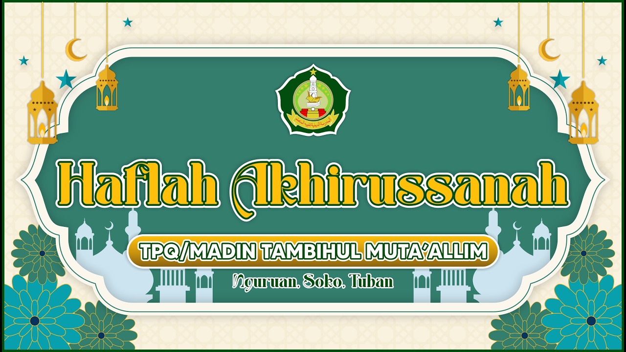 🔴 LIVE - HAFLAH AKHIRUSSANAH | TPQ/MADIN TAMBIHUL MUTA'ALLIM