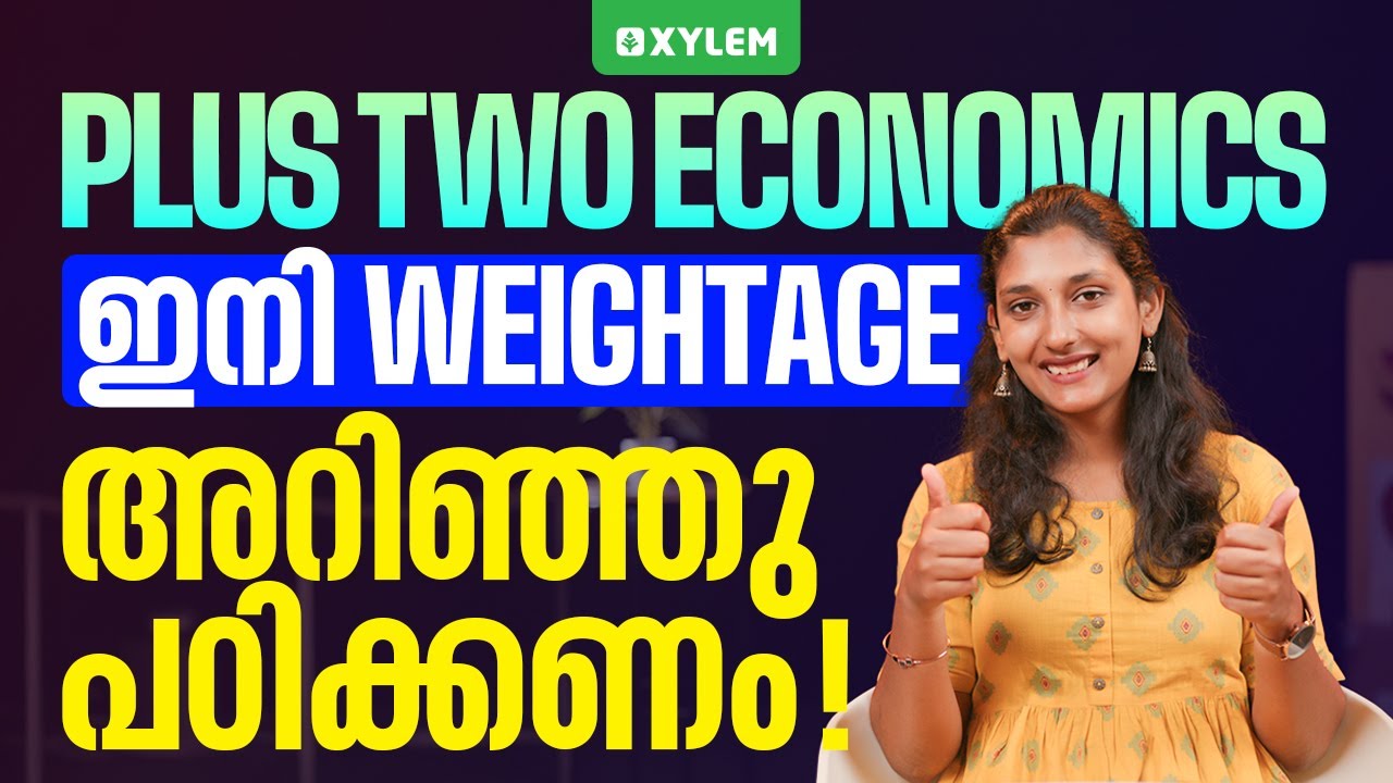 ഇനി WEIGHTAGE അറിഞ്ഞു പഠിക്കണം Plus Two Economics | Xylem Plus Two Commerce