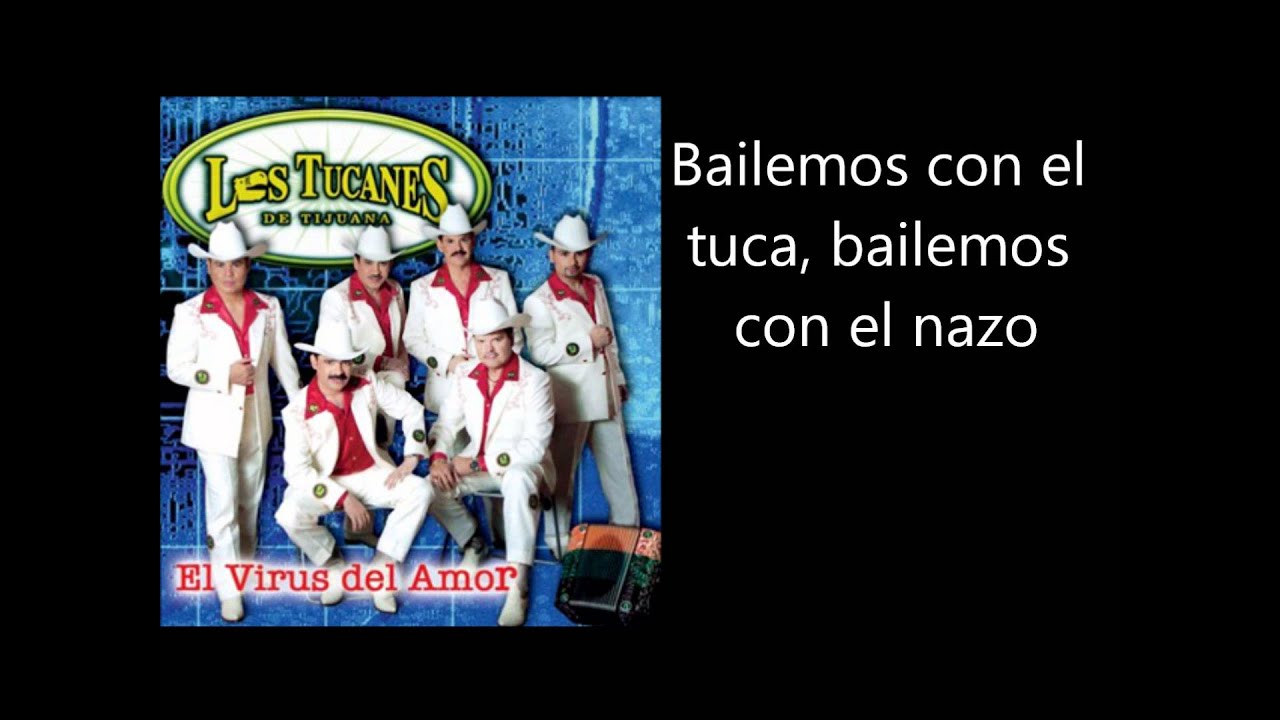 Los Tucanes De Tijuana - El Tucanazo Letra Lyrics