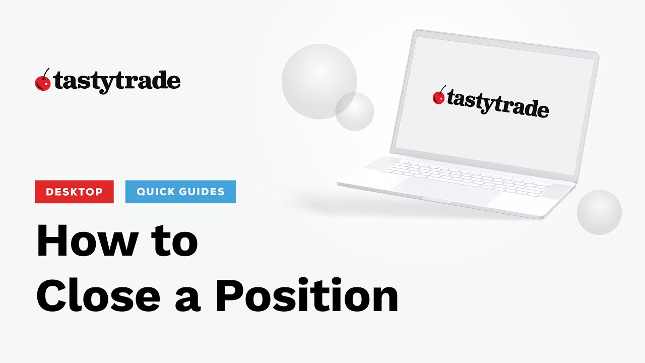 Desktop Platform Quick Guide   How to Close a Position