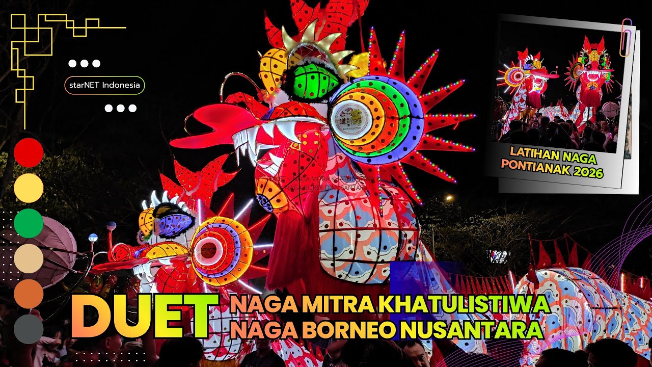 DUET NAGA MITRA KHATULISTIWA & NAGA BORNEO NUSANTARA