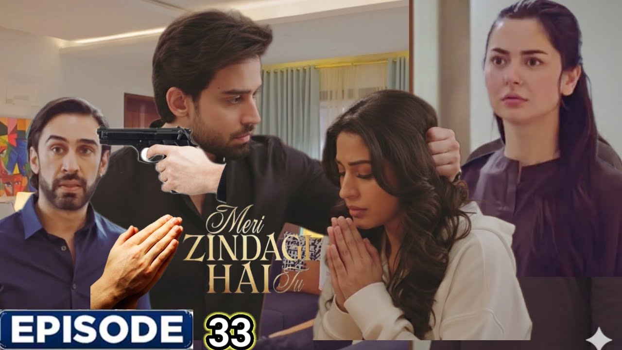 Meri Zindagi Hy Tu Episode 33 