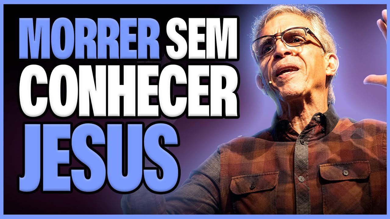 E quem MORRE sem conhecer JESUS? Descubra o que a GRAÇA FAZ!