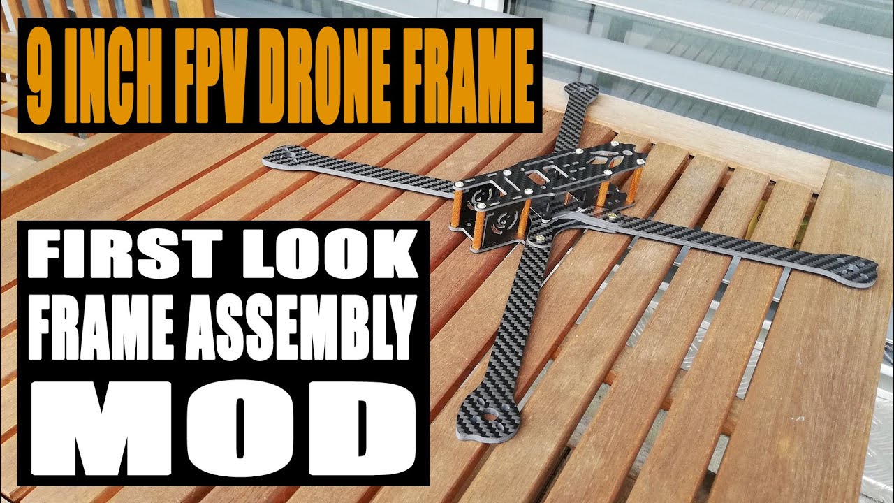 HSKRC XL9 FPV DRONE FRAME | FIRST LOOK ASSEMBLY & MOD