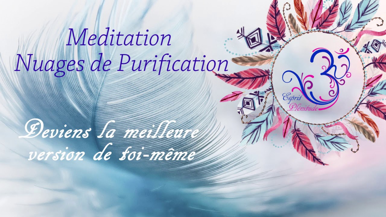 M&eacute;ditation Nuages de Purification