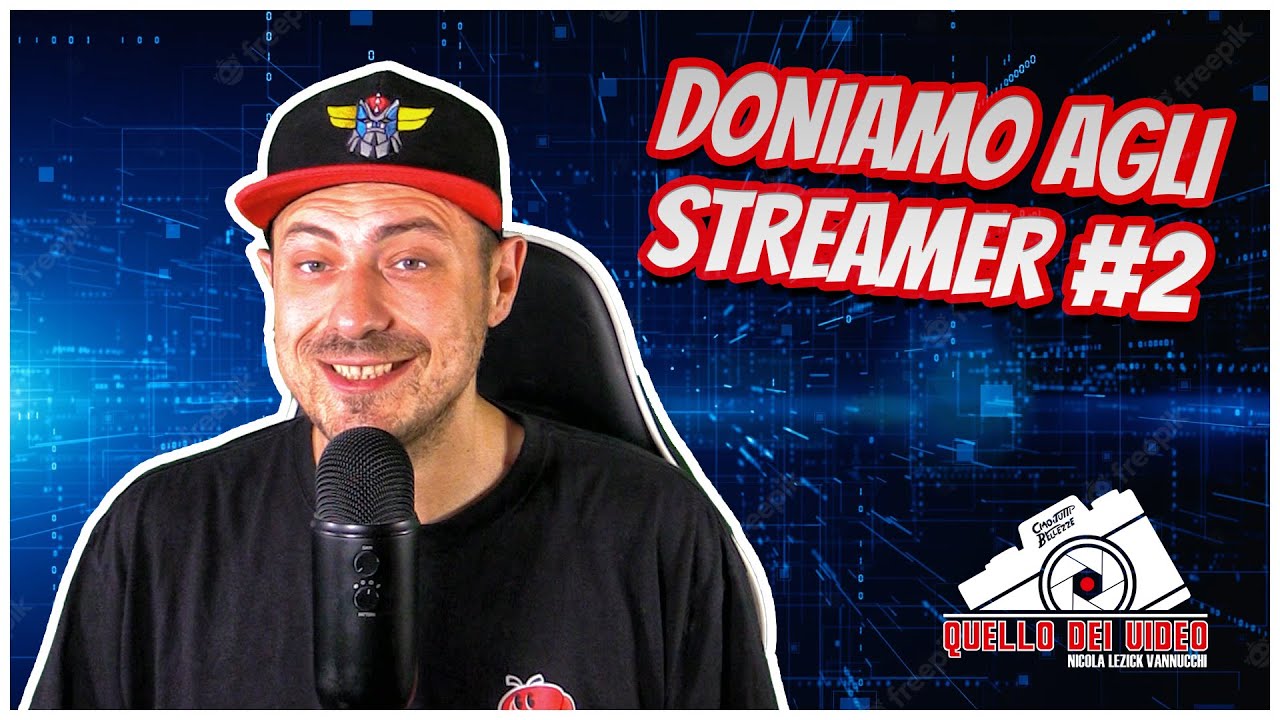 [ Quello dei Video ] Donazioni agli streamer #2