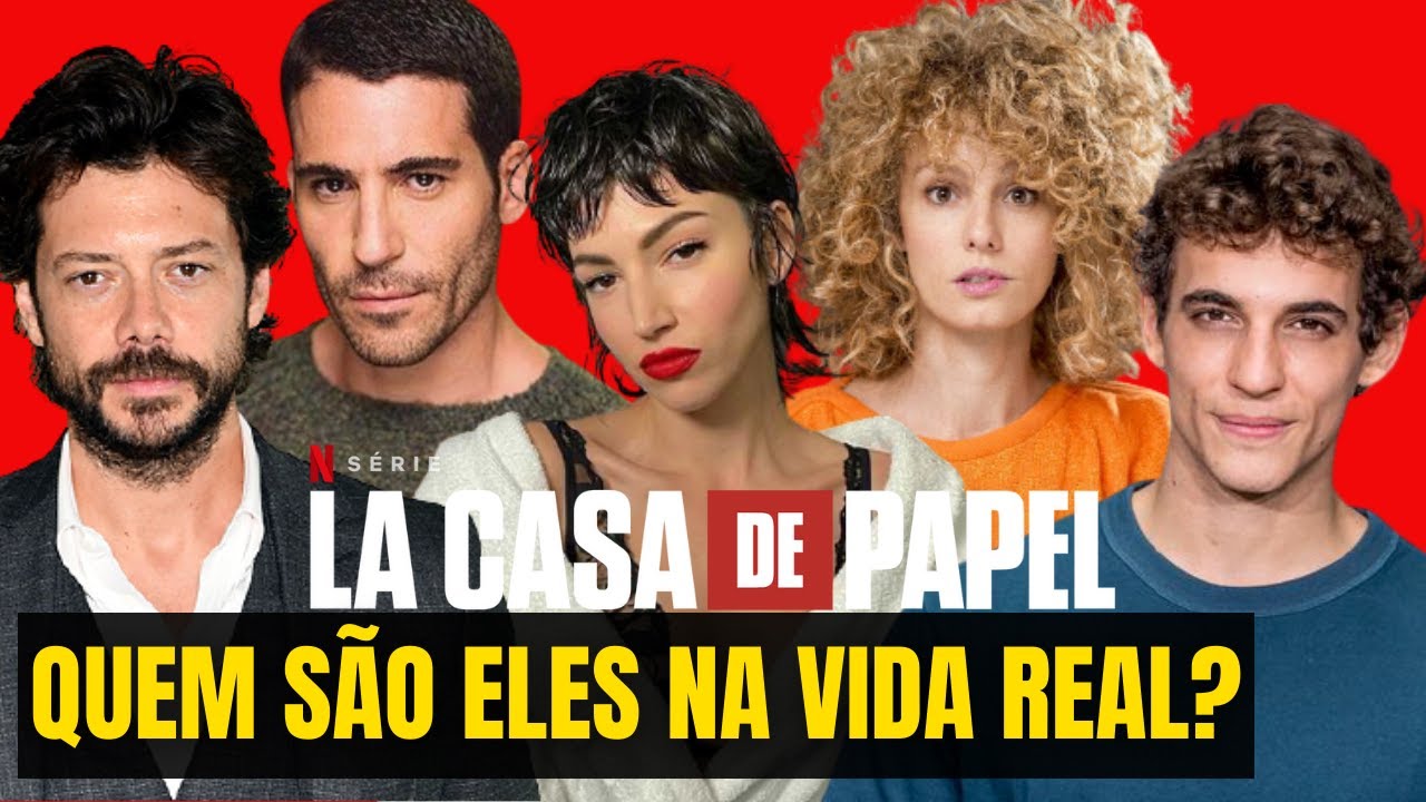ATORES DE LA CASA DE PAPEL NA VIDA REAL: IDADE, CARREIRA E RELACIONAMENTO- TEMPORADAS 1 A 5