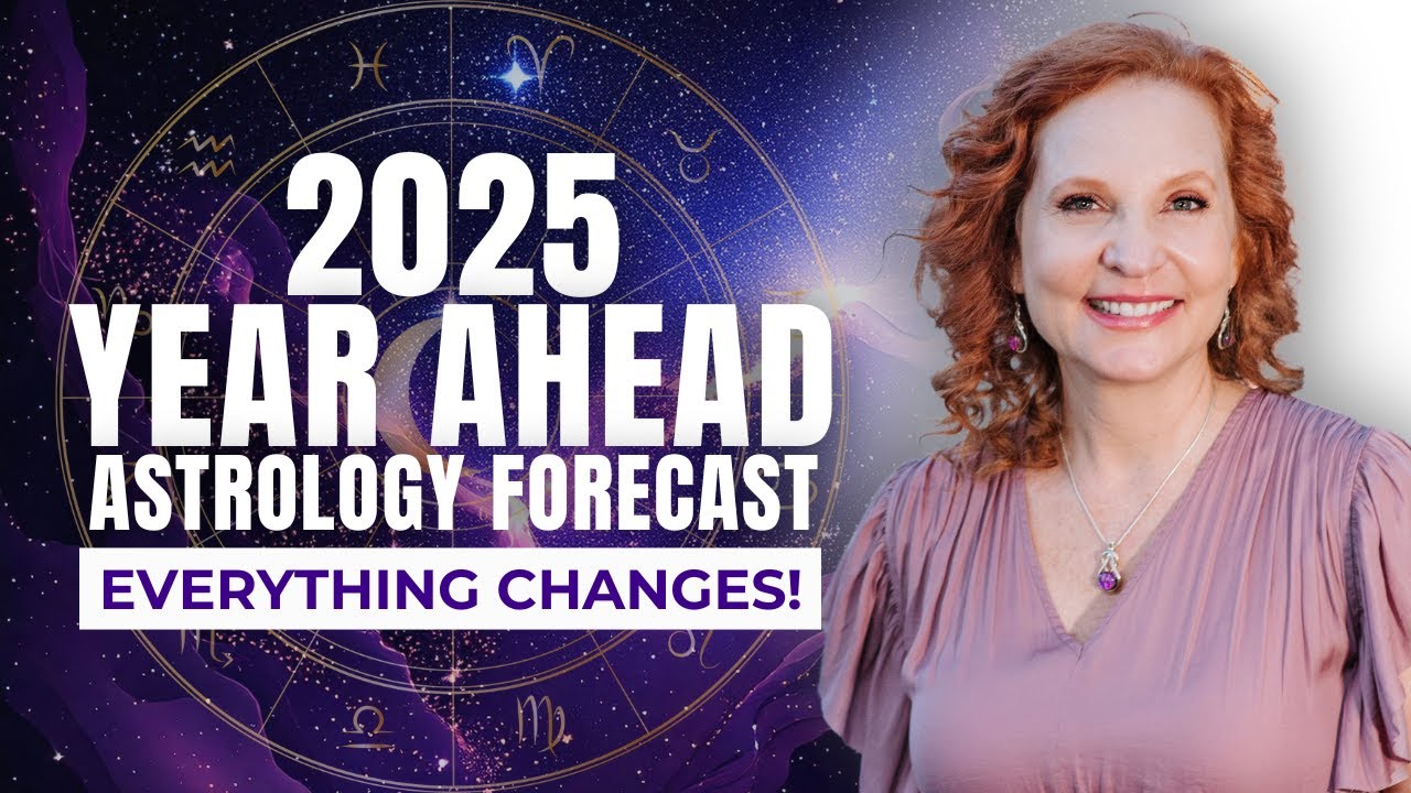 2025 Astrology Forecast - EVERYTHING IS CHANGING!