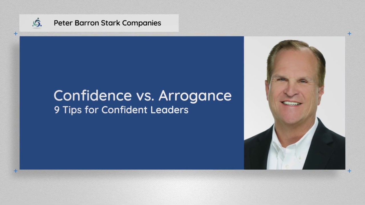 Confidence vs. Arrogance: 9 Tips for Confident Leaders