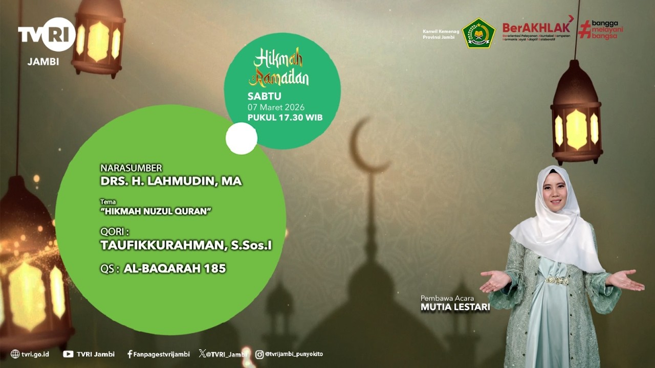 HIKMAH RAMADAN (Edisi 7 Maret 2026) | Hikmah Nuzulul Qur'an#TVRIJambi#MediaPemersatuBangsa