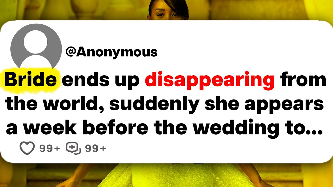 Bride ends up disappearing from the world, suddenly she appears a week before the wedding to...