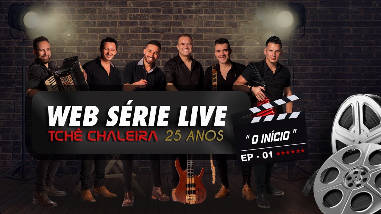 Live - Web Série Live - Tchê Chaleira 25 anos - Ep 01 
