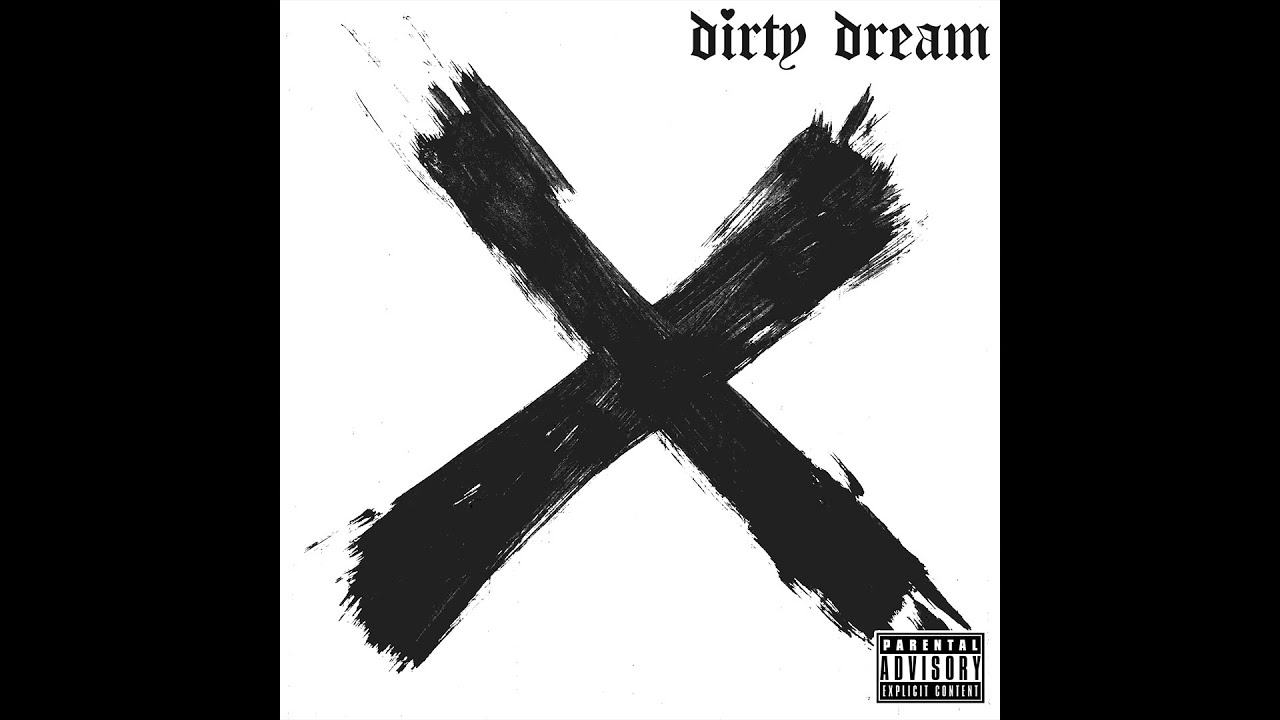 Dirty Dream - X (Official Audio)