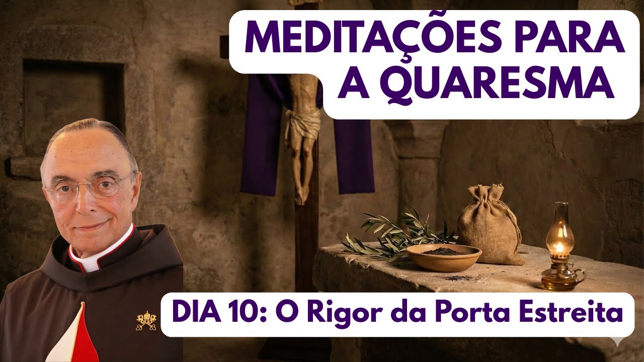 Dia 10. Meditações para a Quaresma