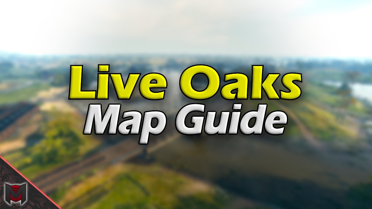 Live Oaks Map Guide / Tactics ♦ World of Tanks