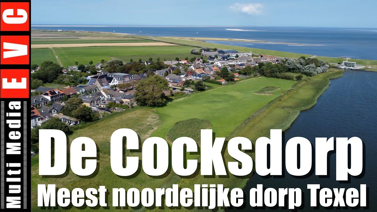 De Cocksdorp | Meest Noordelijke dorp van Texel