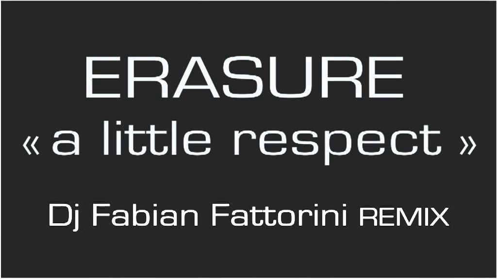Erasure - A Little Respect (Fabian Fattorini remix) [v2]