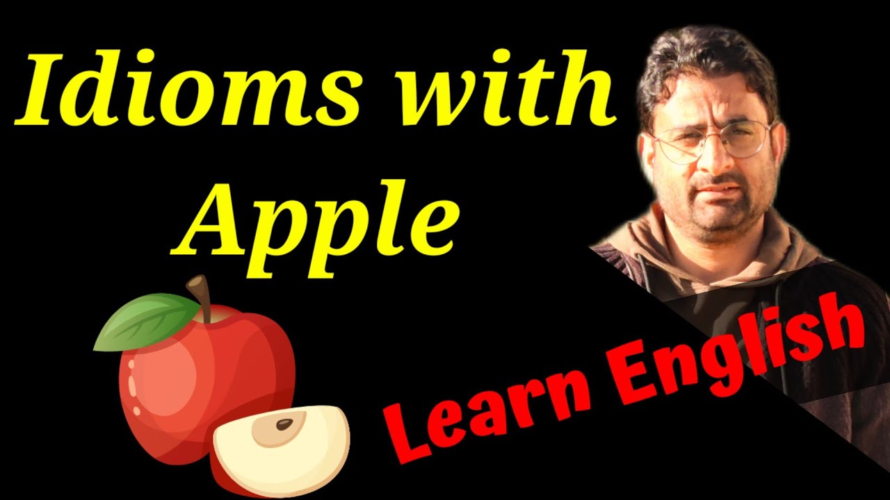 5 Idioms with Apple 🍎 | Apple Idioms |  Meaning & Sentences | English Time With Me | Azher Sir