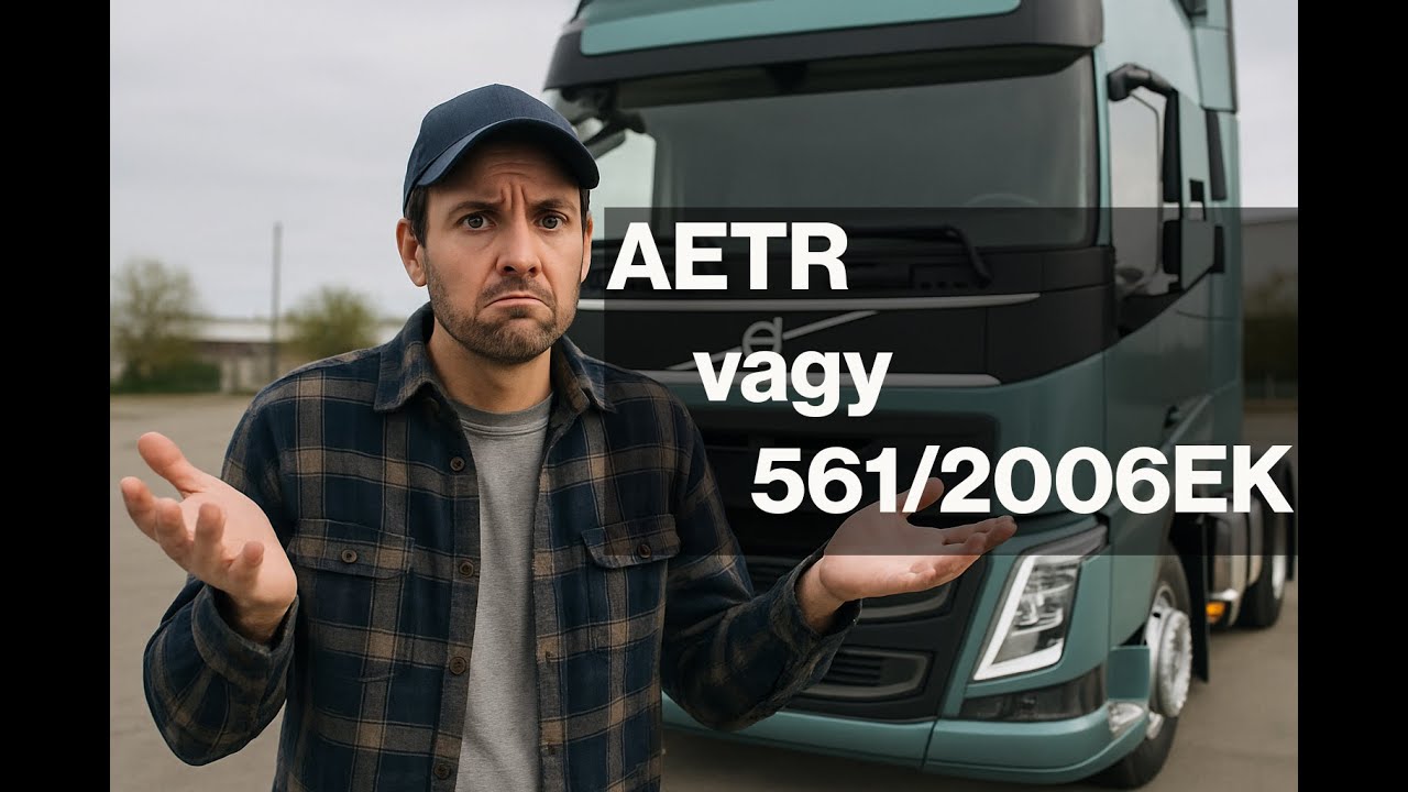 AETR egyezm&eacute;ny &eacute;s az 561-es rendelet k&ouml;z&ouml;tti k&uuml;l&ouml;nbs&eacute;gek