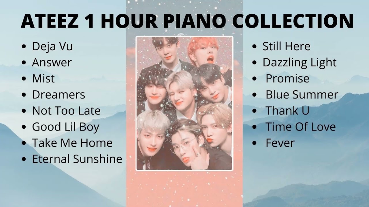 ATEEZ (에이티즈) 1 HOUR PIANO COLLECTION [For Studying, Sleeping & Relaxing]