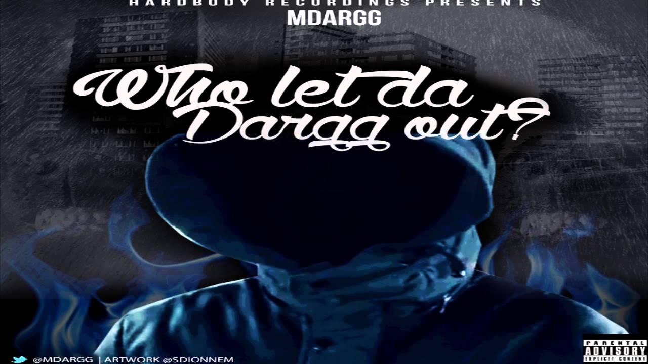 MDARGG FT SLAMZ - ALL EYES ON ME @MDargg [WHO LET THE DARGG OUT]
