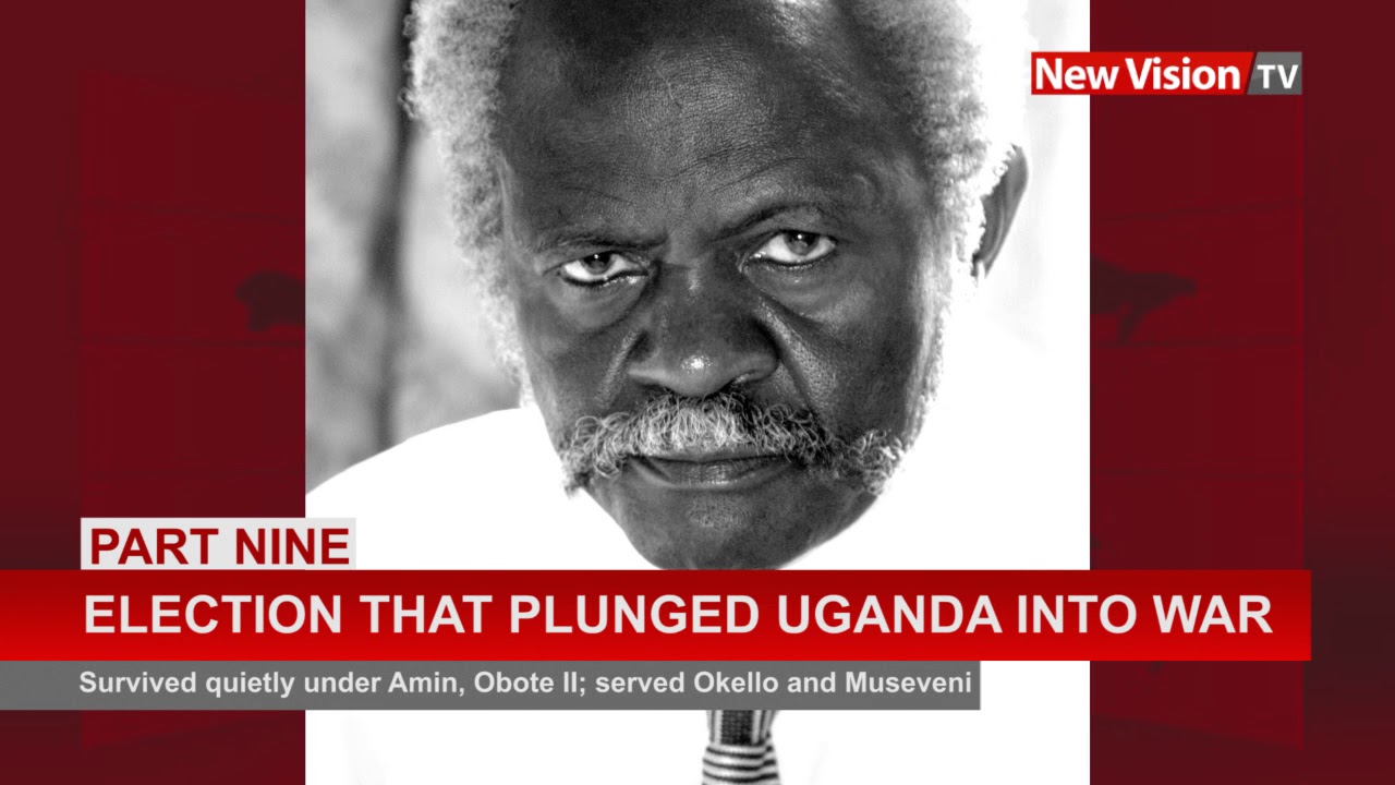 Election that plunged Uganda into war;  Part 9 (JEHOASH MAYANJA NKANGI)