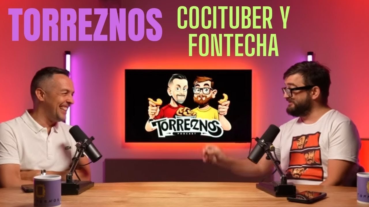 3 x 01 Cocituber y Fontecha - creadores Torreznos Podcast