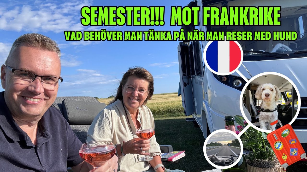 Frankrike del 1 - Utomlands med hund i husbil | varahusbilsresor.se