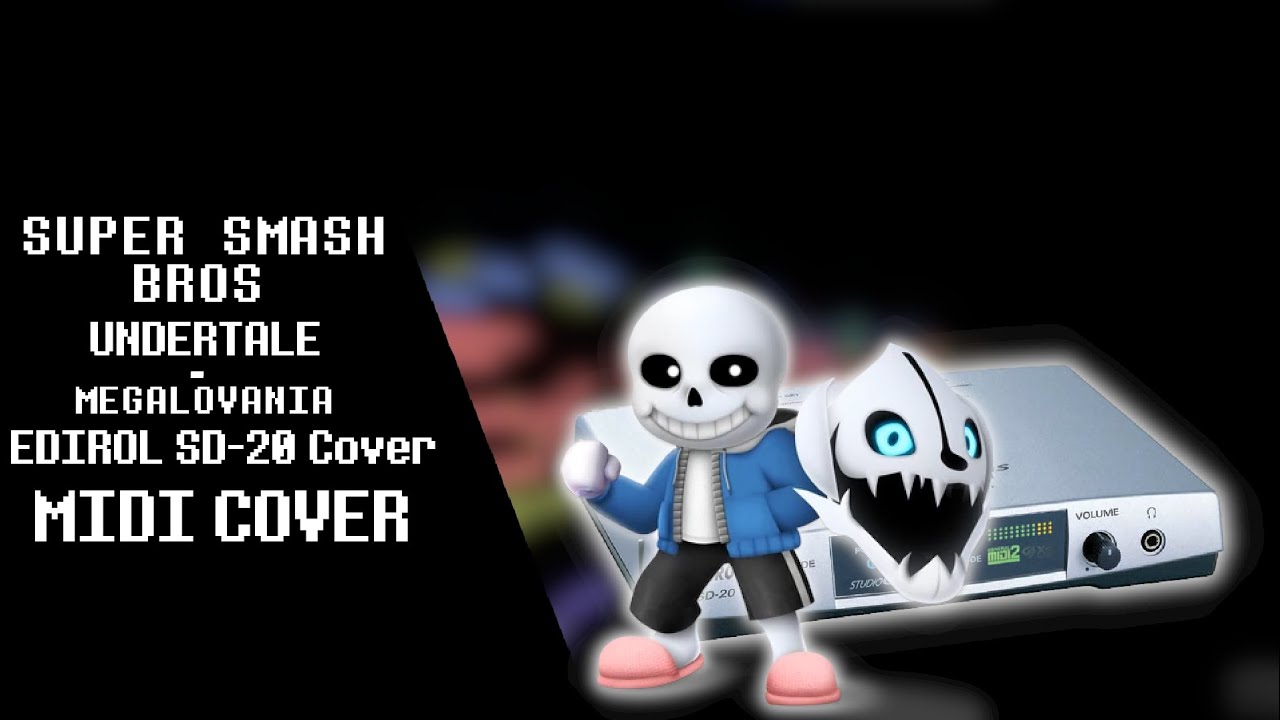 [MIDI COVER] - MEGALOVANIA - Super Smash Bros Ultimate - Edirol SD-20 Cover