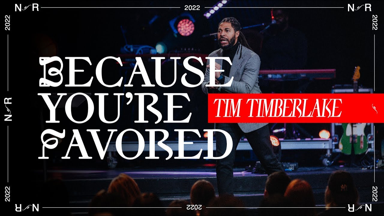 Because You're Favored | Tim Timberlake | Bethany Church