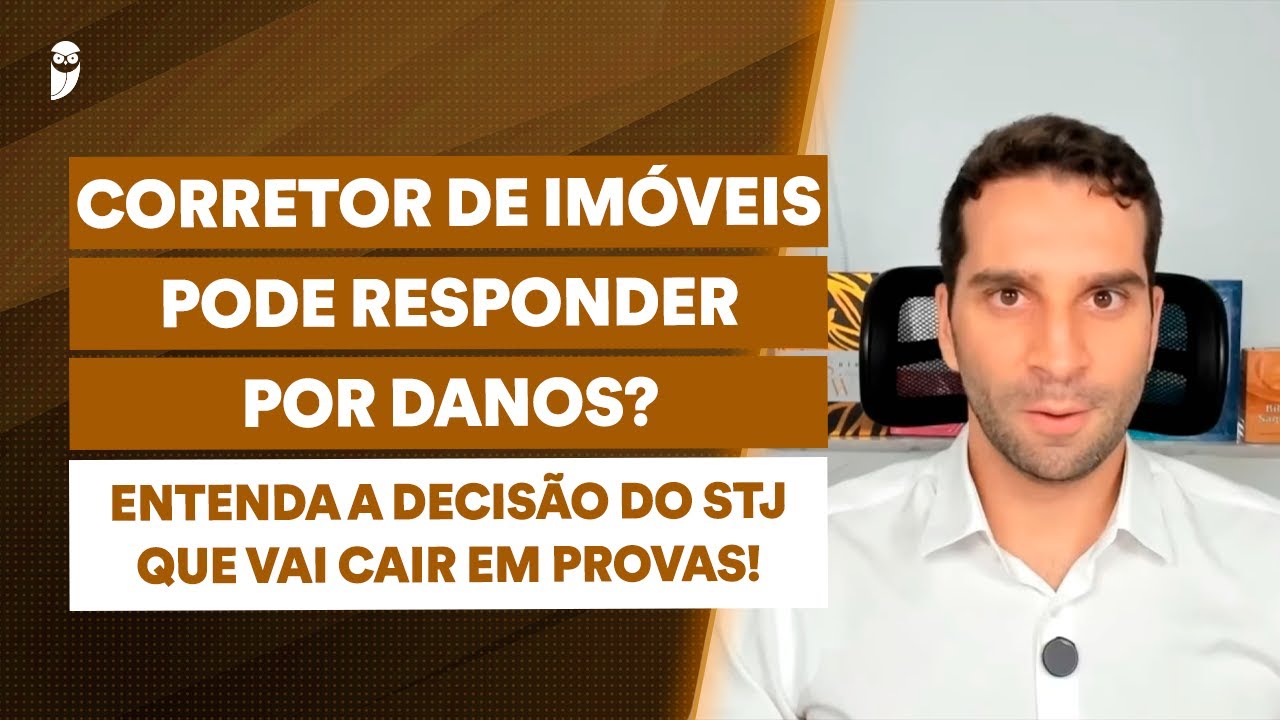 Tema 1173 do STJ: entenda a nova regra sobre responsabilidade do corretor de im&oacute;veis!