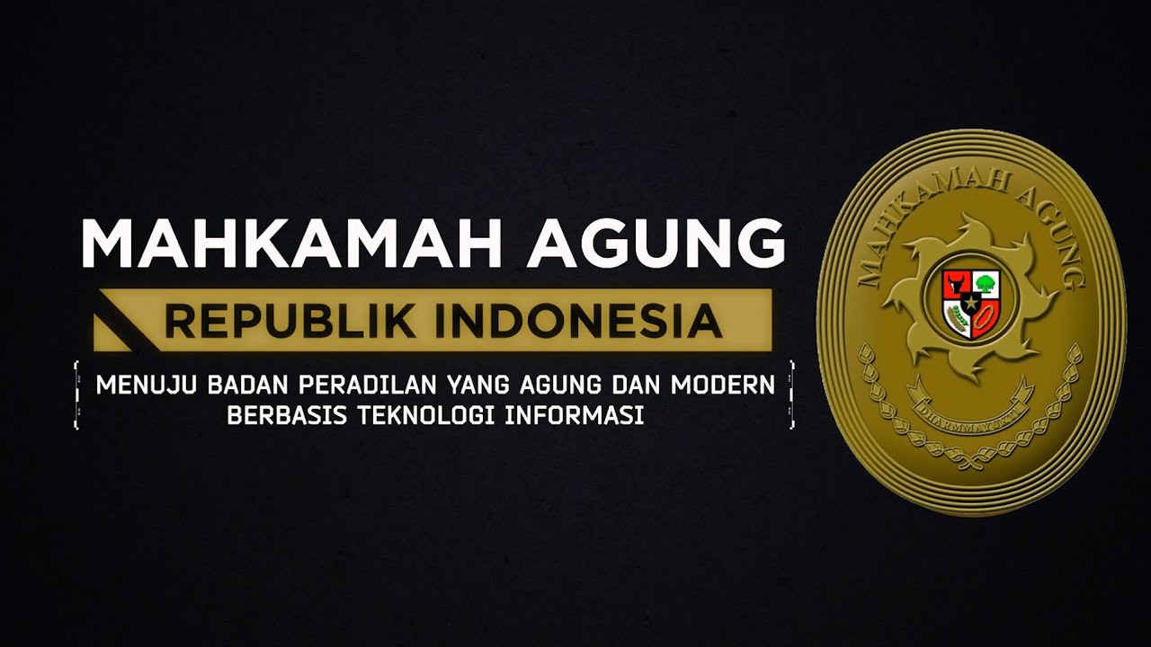 Video Profile - Mahkamah Agung Republik Indonesia