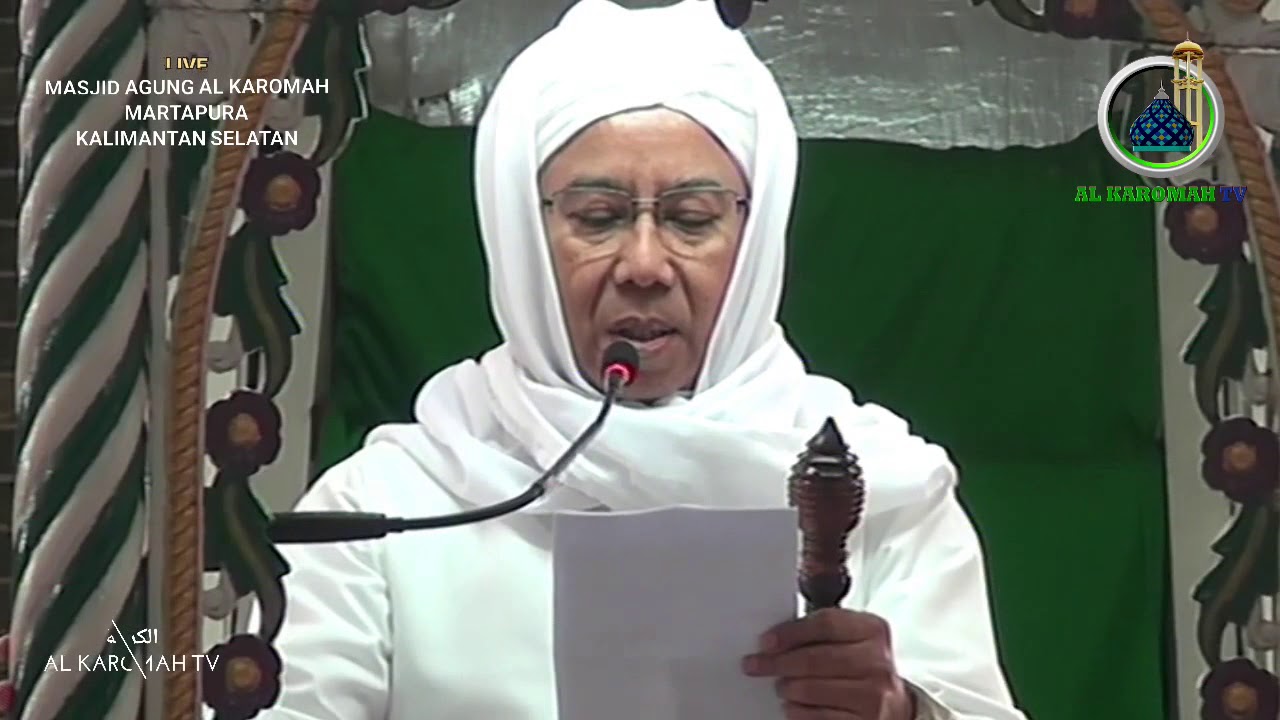 AL KAROMAH TV - KHUTBAH JUM'AT KH. HASANUDDIN BADRUDDIN | 01 MARET 2019