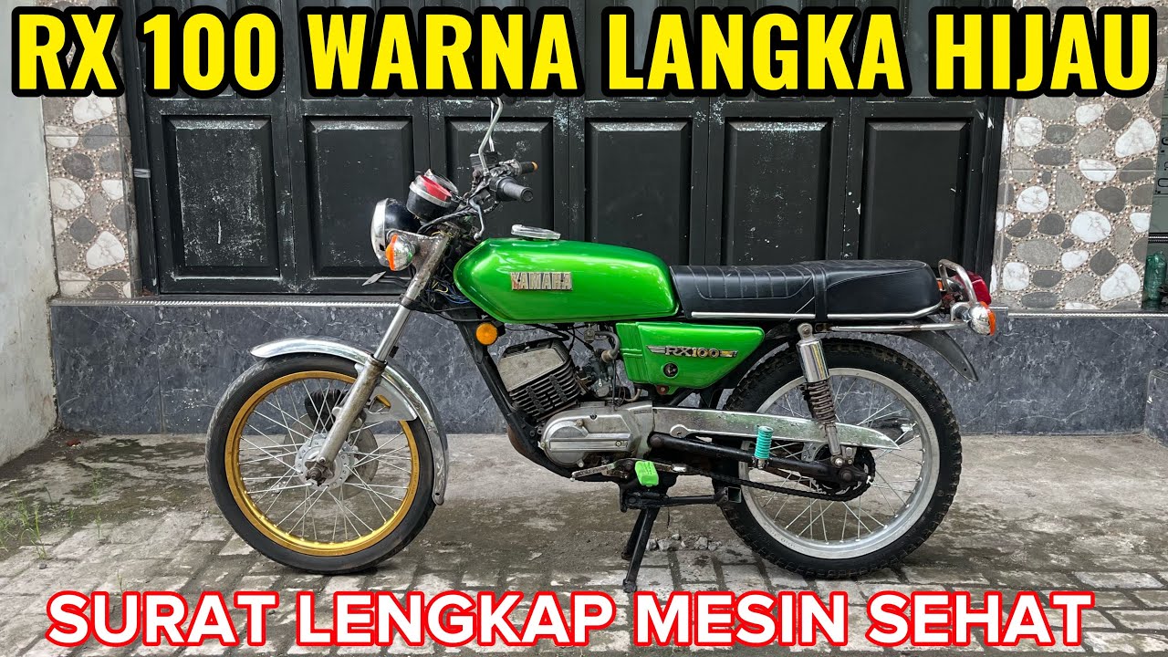 RX 100 WARNA HIJAU DARI LAHIR‼️ SURAT LENGKAP 