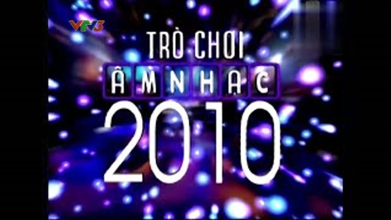 VTV3 - Tr&ograve; chơi &acirc;m nhạc (31/12/2010)