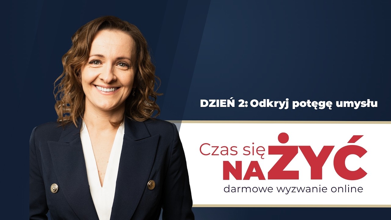 Dzień 2: Odkryj Potęgę Umysłu
