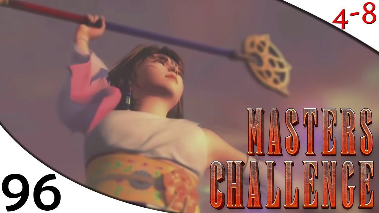 FFX - Masters Challenge Mod (Part 96) [4-8Live]