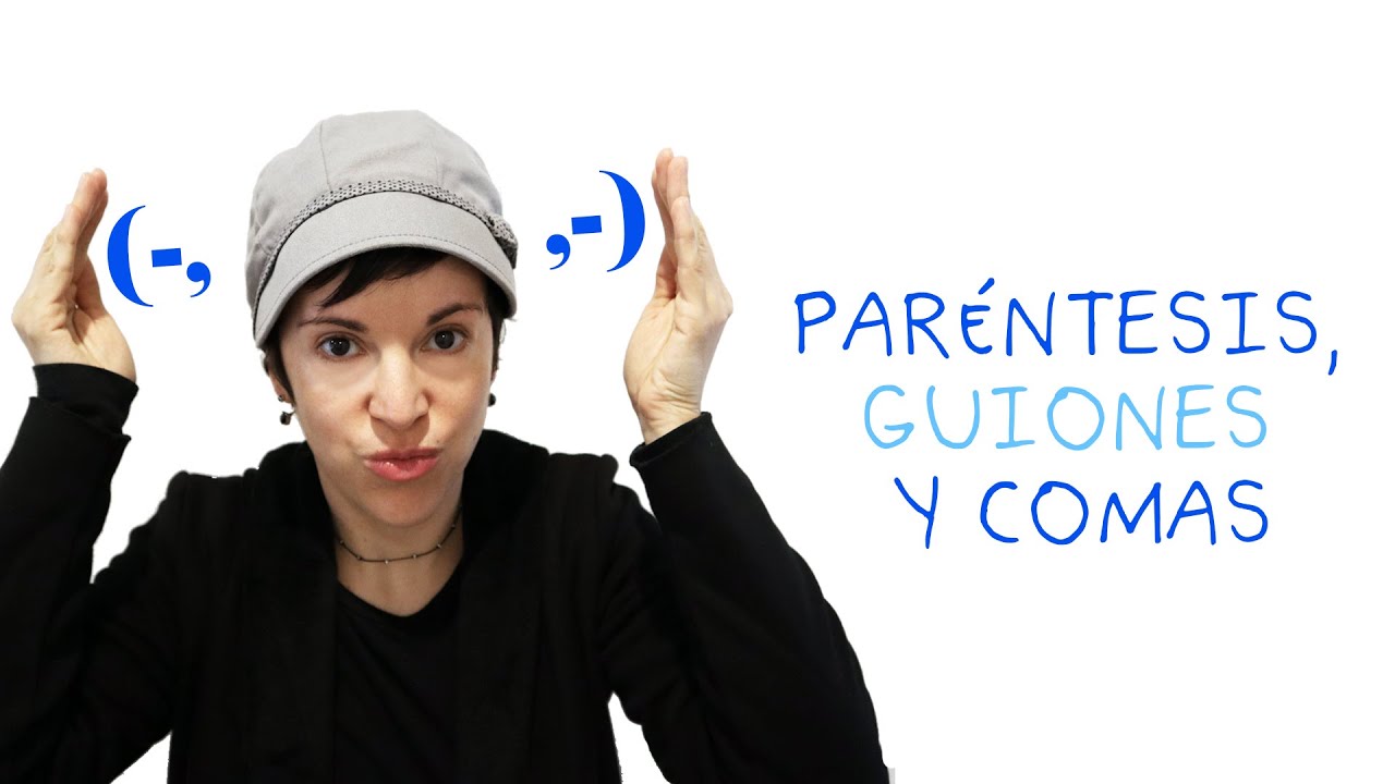 Paréntesis, guiones, comas parentéticas