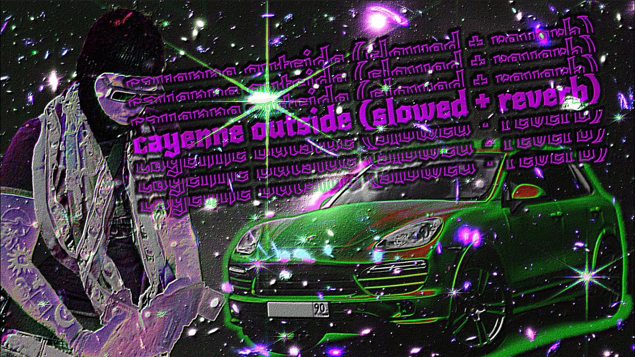 yeat - cayenne outside (slowed + reverb)