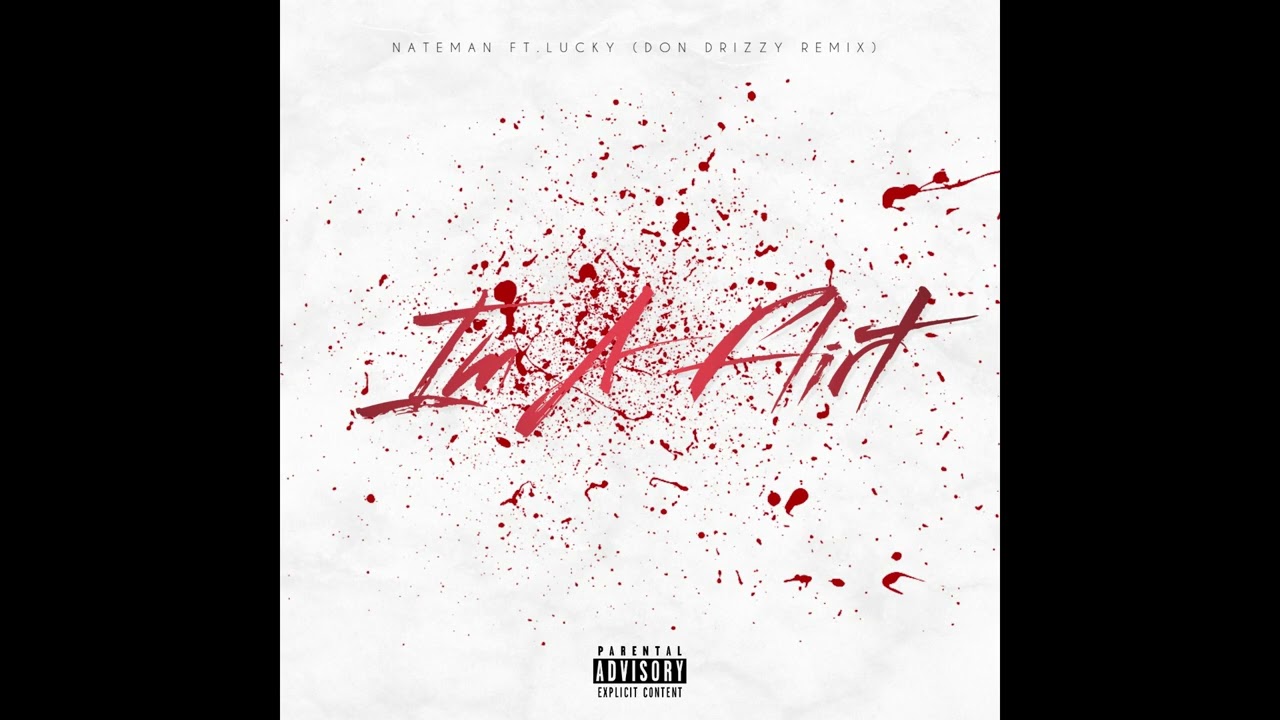 Don Drizzy, Nateman - IMMA FLIRT (Remix)