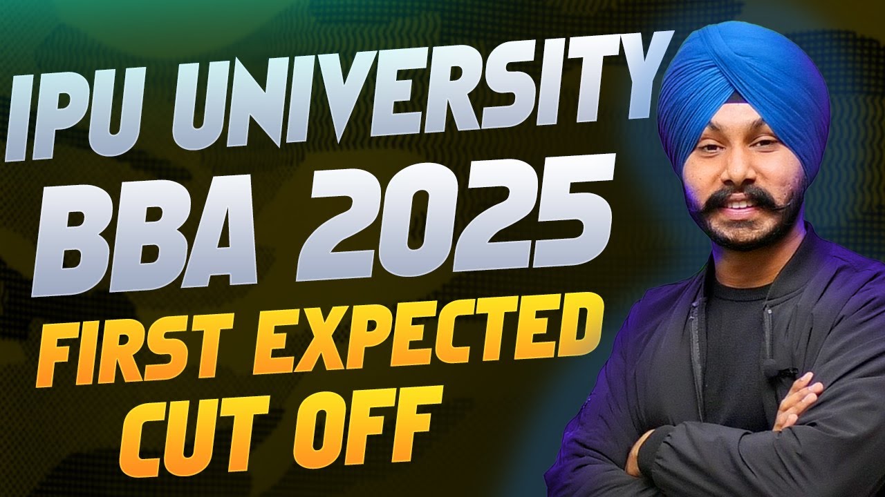 IPU BBA 1st Expected Cut off | IP University Admission 2025 | IPU BBA Preference Filling
