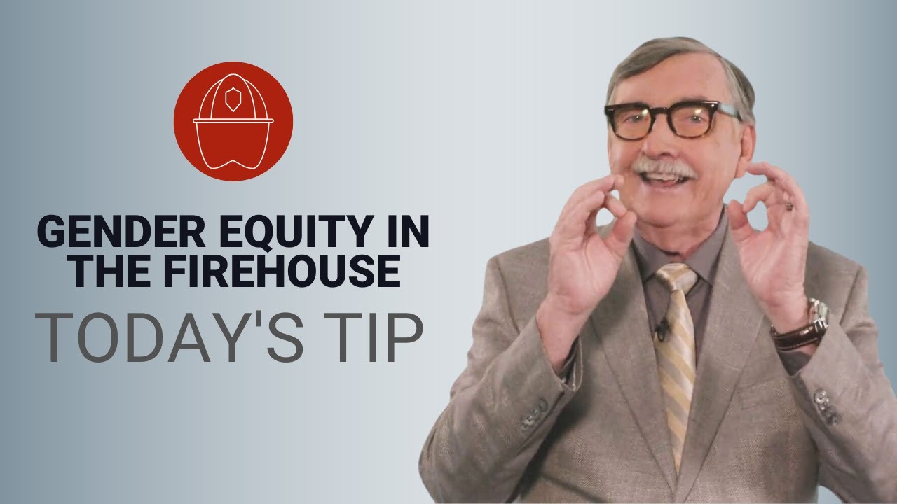 Gender Equity in the Firehouse - Today's Tip from Lexipol