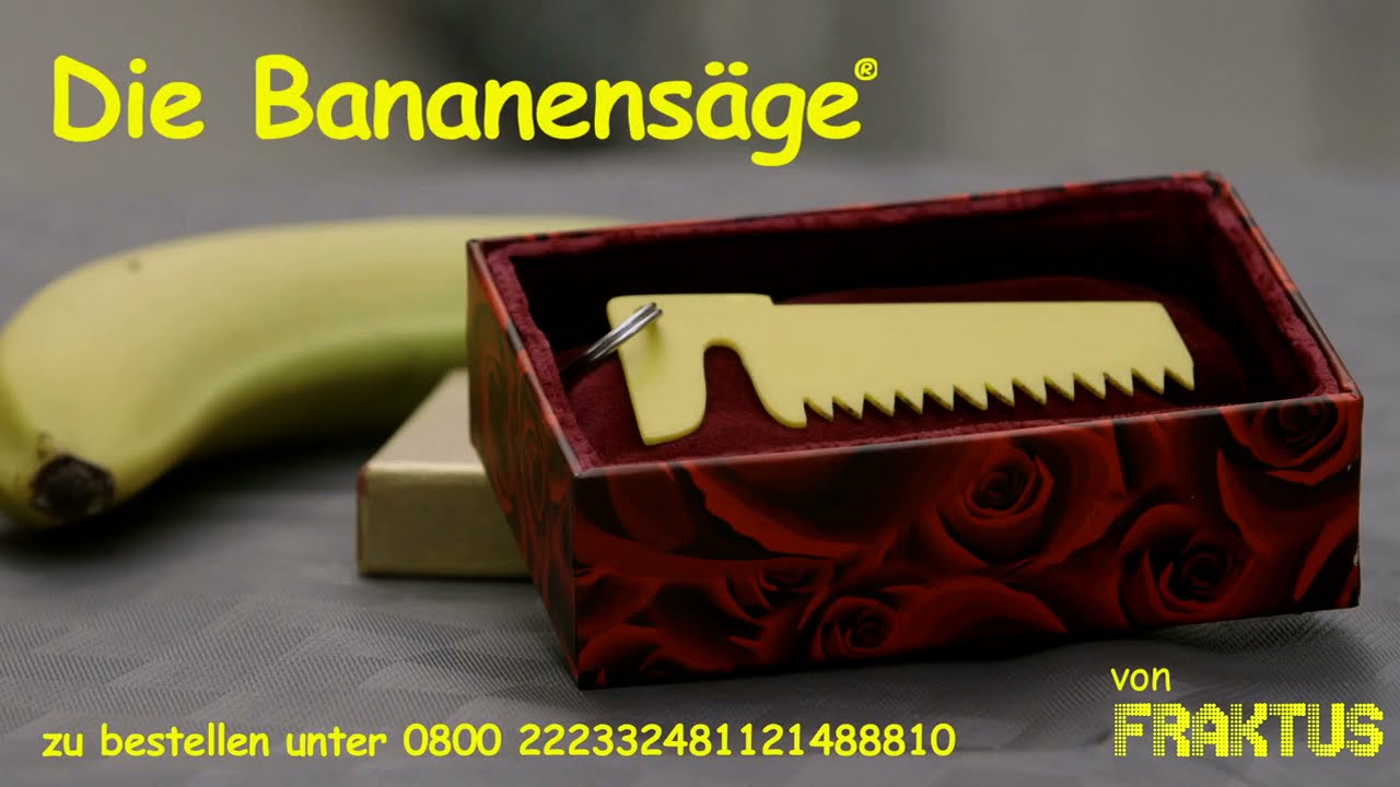 Die Bananensäge® von Fraktus